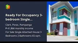 Ready For Occupancy 3-bedroom Single Attached House For Sale in Clark Porac Pampanga
