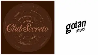 Gotan Project (ft. Magnus Mefisto, 3 Fulanos) - La Gloria [Mäuss Remix]