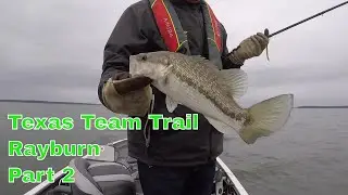 Rayburn Texas Team Trail Tournament Ken Smith Fishing Part 2 of 2   Feb 2020