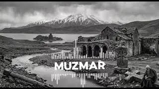 MuzMar Վա՜ն, Մո՜ւշ, Սասո՜ւն... անուններ անմահ...