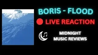 LIVE ALBUM REACTION!! // Boris - Flood
