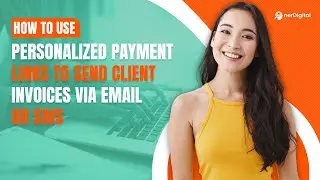 How to Use Personalized Payment Links to Send Client Invoices via Email or SMS