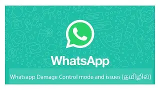 Whatsapp damage control mode | recent issue in தமிழ்