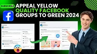 Appeal Yellow Quality Facebook Groups to Green 2024 | Fix Facebook Group Quality Violations