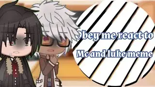 Obey me react to mc and luke meme