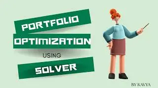 Portfolio Optimization Using Excel Step-by-Step