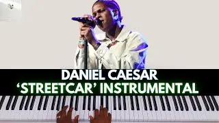 Daniel Caesar &ldquo;STREETCAR&rdquo; Piano Tutorial & Instrumental (R&B Soul)