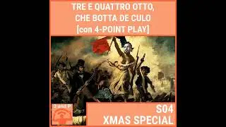 S04E Xmas special - Tre e quattro otto, che botta de culo