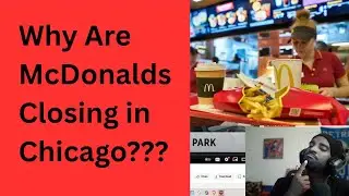 Why Are McDonalds Closing in Chicago?