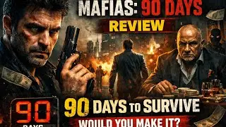 Mafias: 90 Days Review | 90 Days to Survive the Mafia Underworld