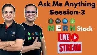 🚀🔥 Ask Me Anything Session-3 | MERN Stack Batch