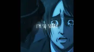 Attack On Titan Edit | I'm Only A Fool For You | Blackbear - 