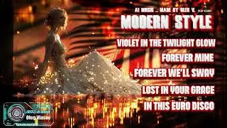 Oleg Vlasov & Modern style - New mini album 6  - 2025  ( AI music _ Made by Oleg V.)