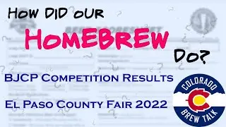 How did our Homebrew Do? &ndash; BJCP Competition Results for El Paso County Fair 2022