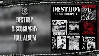 Destroy - Discography (Full Album)