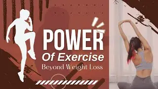 Unlocking the Hidden Benefits of Exercise Beyond Weight Loss