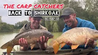 THE CARP CATCHERS: back at Shirkoak SE:01 EP:02