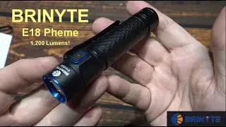 BRINYTE E18 Pheme EDC Flashlight Kit Review! (1,200 Lumens, Magnetic Tail Cap for Hands Free Use!)