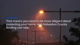 Recognize Roof Damage After Severe Storms In Galveston County Expert Local Inspections