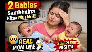Twins Are Cute😍 But Sachai Kuch Aur Hai😳 | Honest Mom Talk #minivlog #twinsmom 