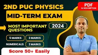 2nd PUC Physics Mid-Term Exam Important Questions #midtermexam2024 #physics_important_questions