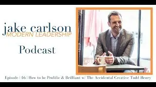 Interview: Todd Henry - How to be Prolific and Brilliant with The Accidental Creative Todd Henry