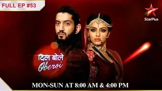Tej makes a deal with Kaali! | S1 | Ep.53 | Dil Boley Oberoi