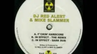 DJ Red Alert & Mike Slammer - F*ckin' Hardcore