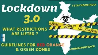 Lockdown 3.0 - Guidelines for Red Green Orange zones-restriction lifted #stayathome #lockdown3.0