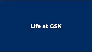 GSK Live Q&A &ndash; Life at GSK