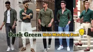 Dark Green Shirt Matching Pants | Dark Green Shirt Combination Pant | Dark Green Shirt Outfit