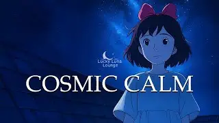 Stargazer Sessions 🌌 | Ambient Lo-Fi for Cosmic Daydreams & Deep Focus