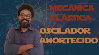 21 - Osciladores amortecidos