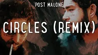 Post Malone - Circles (DEUXCES X ALLTAIR Remix)