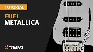 How to play FUEL from Metallica - Electric GUITAR LESSON