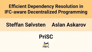 [PriSC'26] Efficient Dependency Resolution in IFC-aware Decentralized Programming