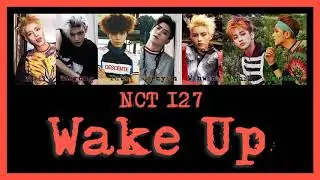 《 日本語訳：カナルビ 》 Wake Up / NCT 127