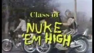 Trailer  -  Class of Nuke'em High