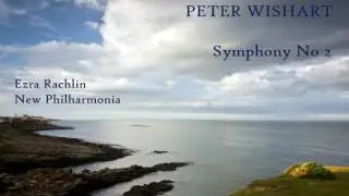 Peter Wishart: Symphony No 2 [Rachlin-New Philharmonia] premiere