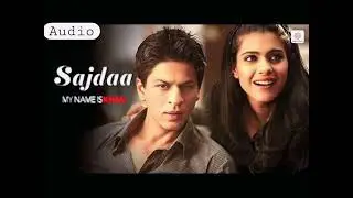 Sajda (Audio) - My Name Is Khan | Shah Rukh Khan, Kajol | Rahat Fateh Ali Khan | Shankar-Ehsaan-Loy