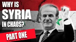Syria&rsquo;s War- Truth Behind the Chaos- Part 1