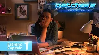 PATCHERS Cap&iacute;tulo 1 - Ciberbullying