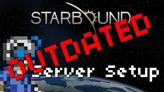 Starbound - Basic Server Setup (Out of Date 1-23-2014)