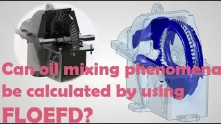 Simcenter FLOEFD can calculate the rotation and the free surface at the same time from V2020.2