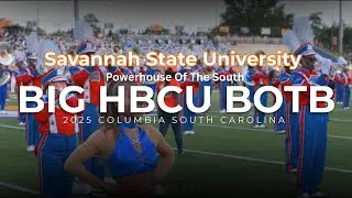 Savannah State University POTS | 2025 Big HBCU Battle Of The Bands | 4K 2160p 🔥🎥🎬‼️