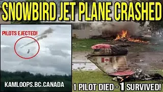 Snowbirds Jet Plane Crashes In Kamloops British Columbia Canada