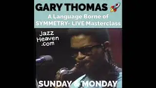 Gary Thomas Masterclass: 