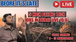 5 High Paying Tech Jobs in Dubai 2025 (LIVE Q/A) | Salaries, Skills & How to Get Them