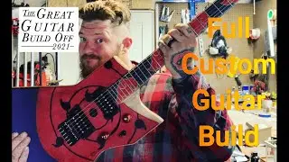 Great Guitar Build Off 2021 | Full Build | Anime Guitar