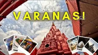 Varanasi Tour Guide |  Banaras Tourist Places | Banaras Famous Food | Delhi To Banaras Trip